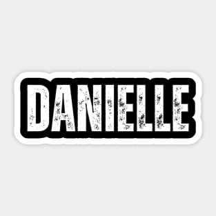 Danielle Name Gift Birthday Holiday Anniversary Sticker